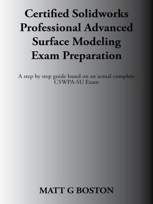 cover image of Certified Solidworks Professional Advanced Surface Modeling Exam Preparation